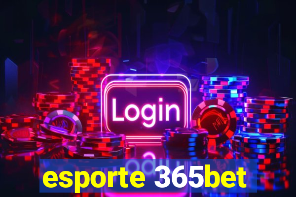 esporte 365bet